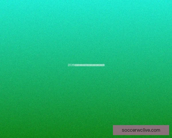 2026世界杯球星风采全解析精彩瞬间与未来潜力展望